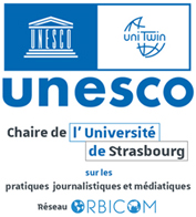 La Chaire UNESCO de l’Université de Strasbourg :« Pratiques journalistiques et médiatiques. Entre mondialisation et diversité culturelle »  Responsable : Philippe Viallon - professeur des universités